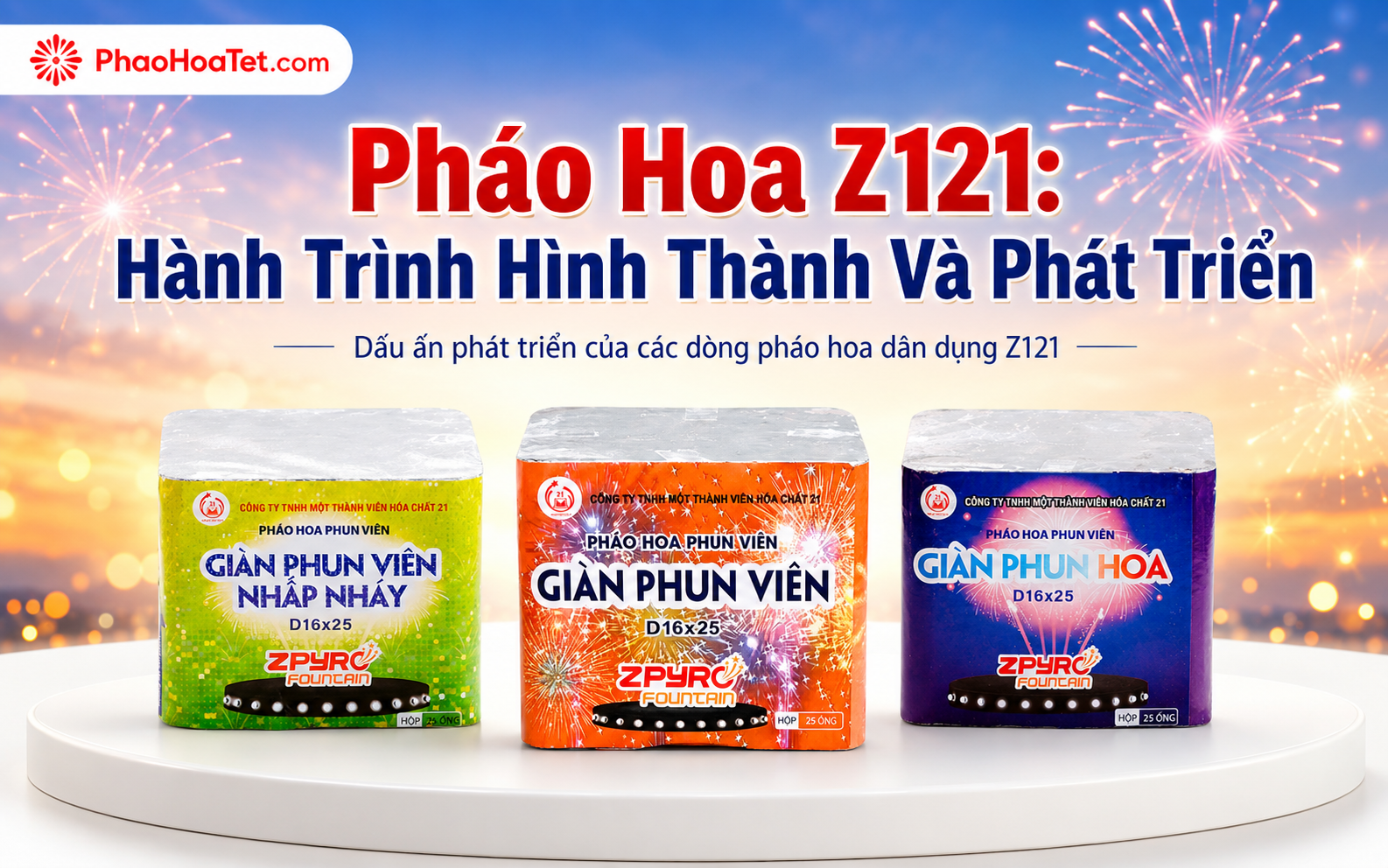 Pháo Hoa Z121: Hành Trình Hình Thành Và Phát Triển