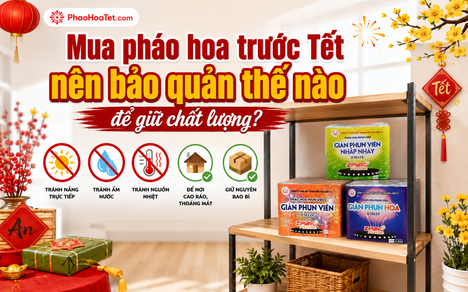 Mua pháo hoa trước Tết nên bảo quản thế nào để giữ chất lượng?